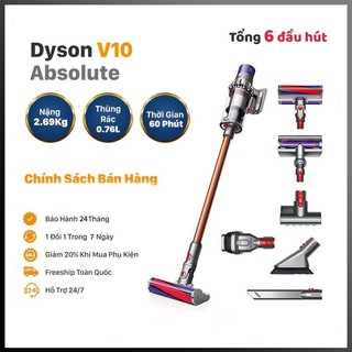 Máy hút bụi không dây dyson v10 absolute - bảo hành 24 tháng