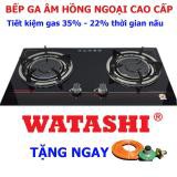 Bếp Gas Hồng Ngoại ÂM Hợp Kim Nhôm Cao Cấp Tiết Kiệm Gas 35% WATASHI 2in1 IC TẶNG VAN DÂY