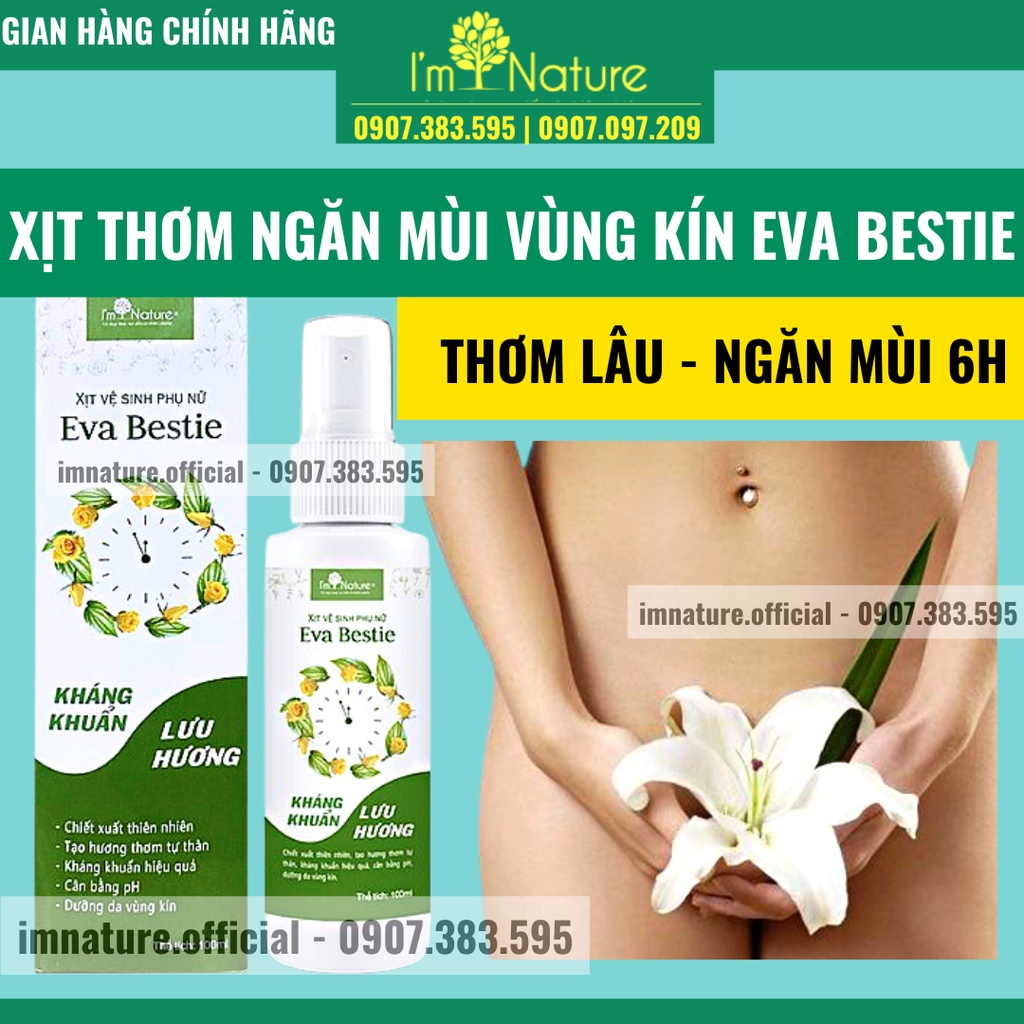 Xịt Khử Mùi Vùng Kín Eva Bestie - Kháng Khuẩn Lưu Hương Quyến Rũ I'm Nature 100ml