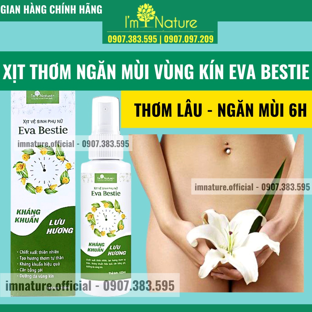 Xịt Khử Mùi Vùng Kín Eva Bestie - Kháng Khuẩn Lưu Hương Quyến Rũ I'm Nature 100ml