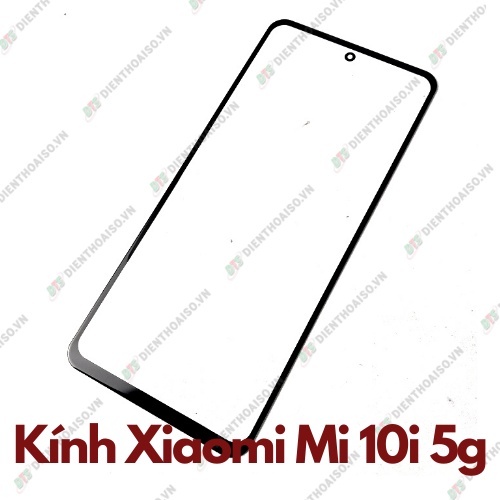 Mặt kính xiaomi mi10i 5g