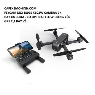 Flycam MJX X103W - Có GPS - Cánh Gấp Camera 2K - optical đứng yên - Bay 15 Phút