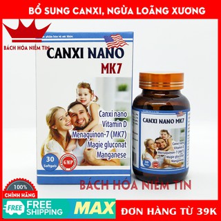 Viên uống Canxi Nano MK7 phát triển hệ xương, chắc khỏe xương và răng, giảm loãng xương, tăng chiều cao - Hộp 30 viên