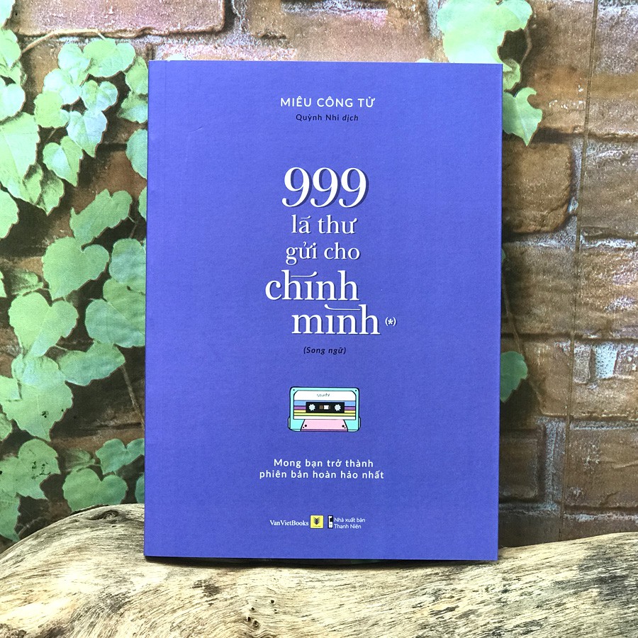 Sách - 999 Lá Thư Gửi Cho Chính Mình - Mong Bạn Trở Thành Phiên Bản Hoàn Hảo Nhất (Song Ngữ) | BigBuy360 - bigbuy360.vn