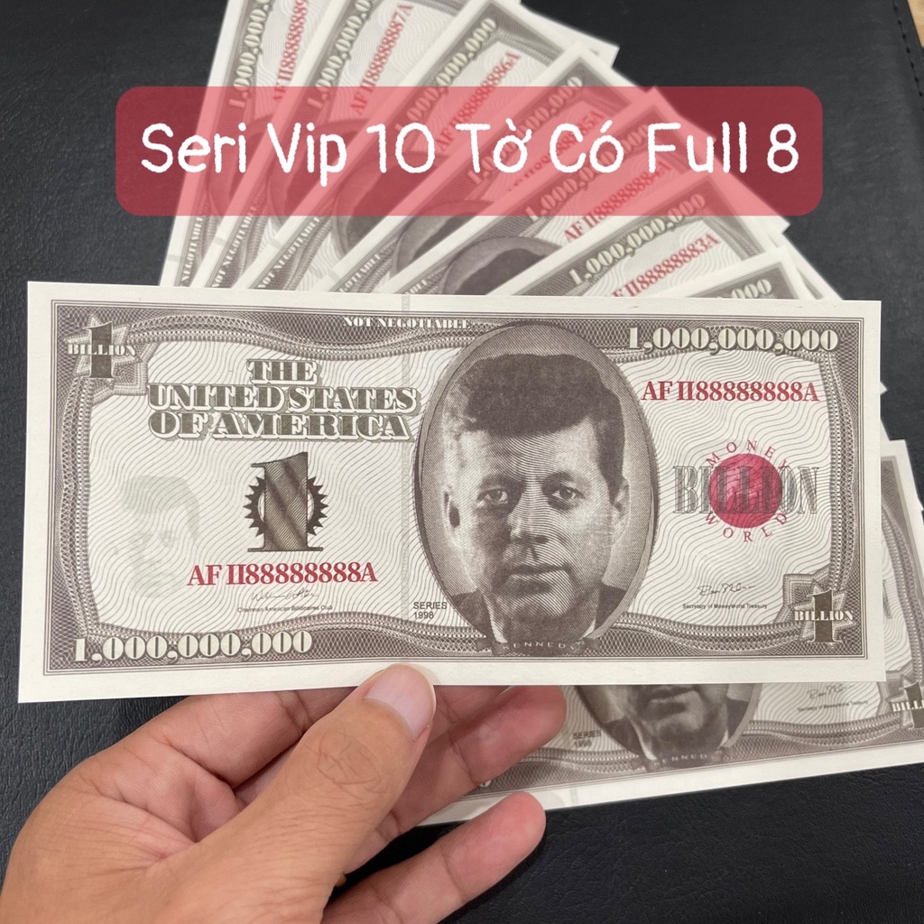 Bộ 10 Tờ Tỷ Đô Tiền Tỷ Đô Mỹ Siêu Cấp Kỉ Niệm Số Seri Đẹp Vip Bát Quý 8, 9