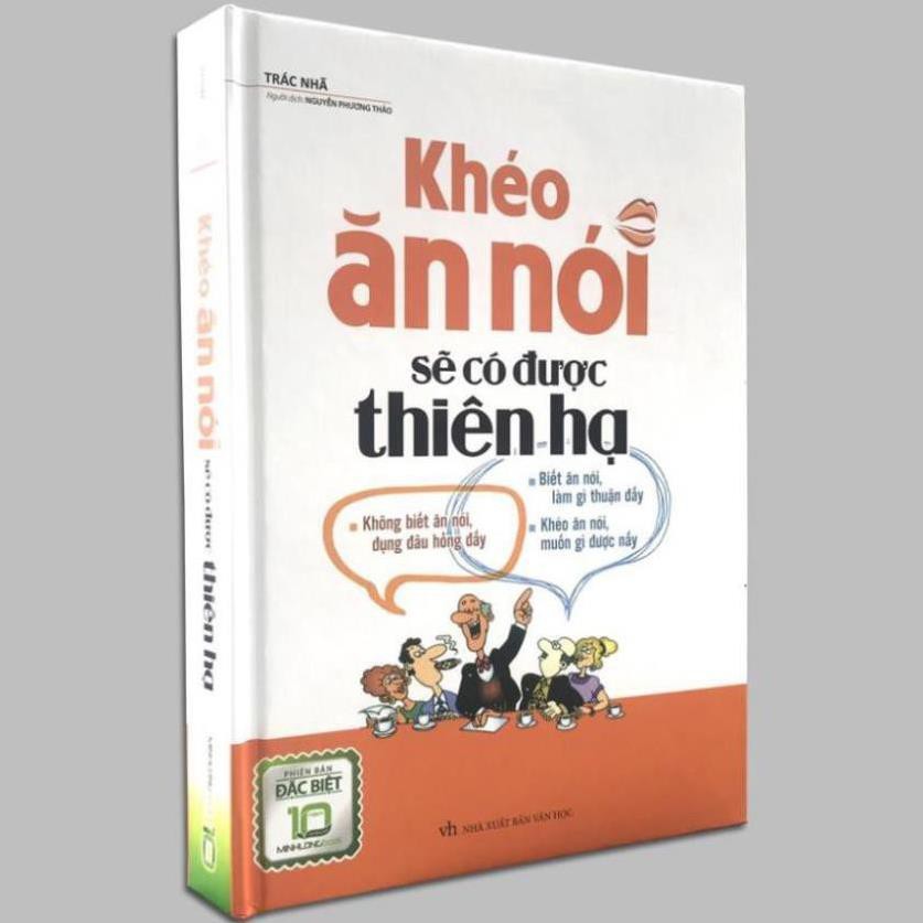 Sách - Khéo Ăn Nói Sẽ Có Được Thiên Hạ (Bản đặc biệt bìa cứng) [Minh Long]