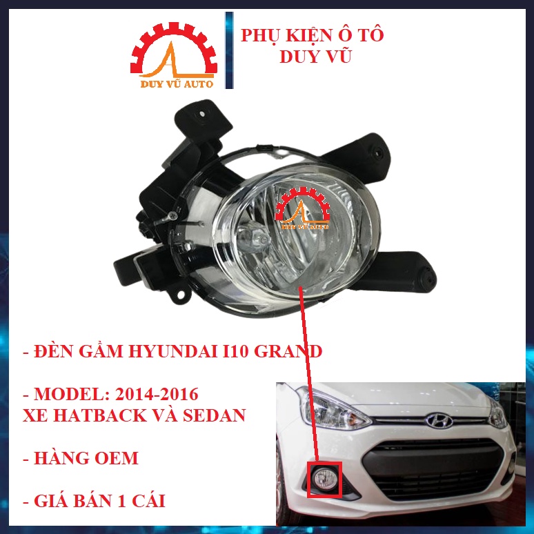 ĐÈN GẦM TRƯỚC HYUNDAI I10 GRAND ĐỜI 2014 2015 2016