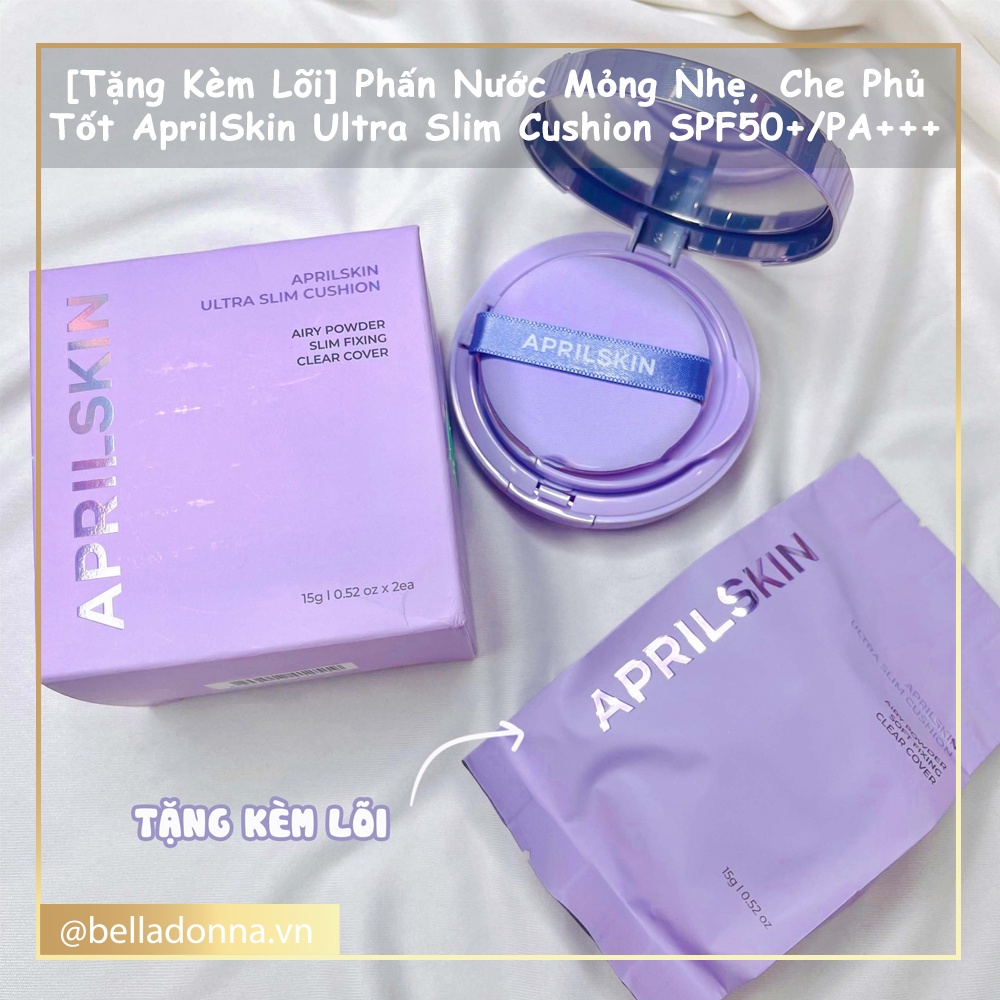 [Tặng Kèm Lõi] Phấn Nước Mỏng Nhẹ, Che Phủ Tốt AprilSkin Ultra Slim Cushion SPF50+/PA+++