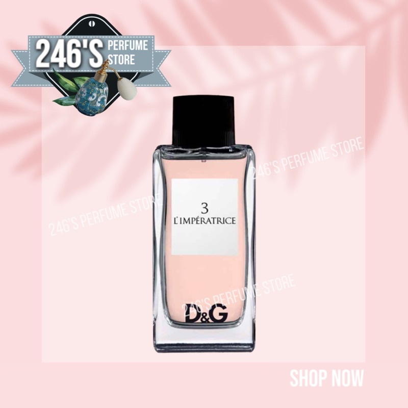 246sᴛᴏʀᴇ.ᴠɴ | D&G 03 L'Imperatrice DOLCE & GABBANA | Nước Hoa Nữ | 10ml