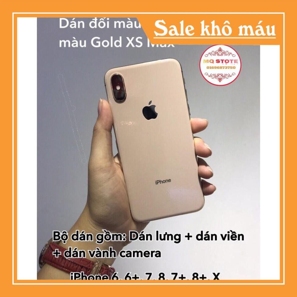 [FSHIP] [Freeship toàn quốc từ 50k] BỘ DÁN BIẾN IPHONE 6 -> X THÀNH IPHONE XS MAX( VÀNG GOLD) CỰC CHUẨN -rẻ