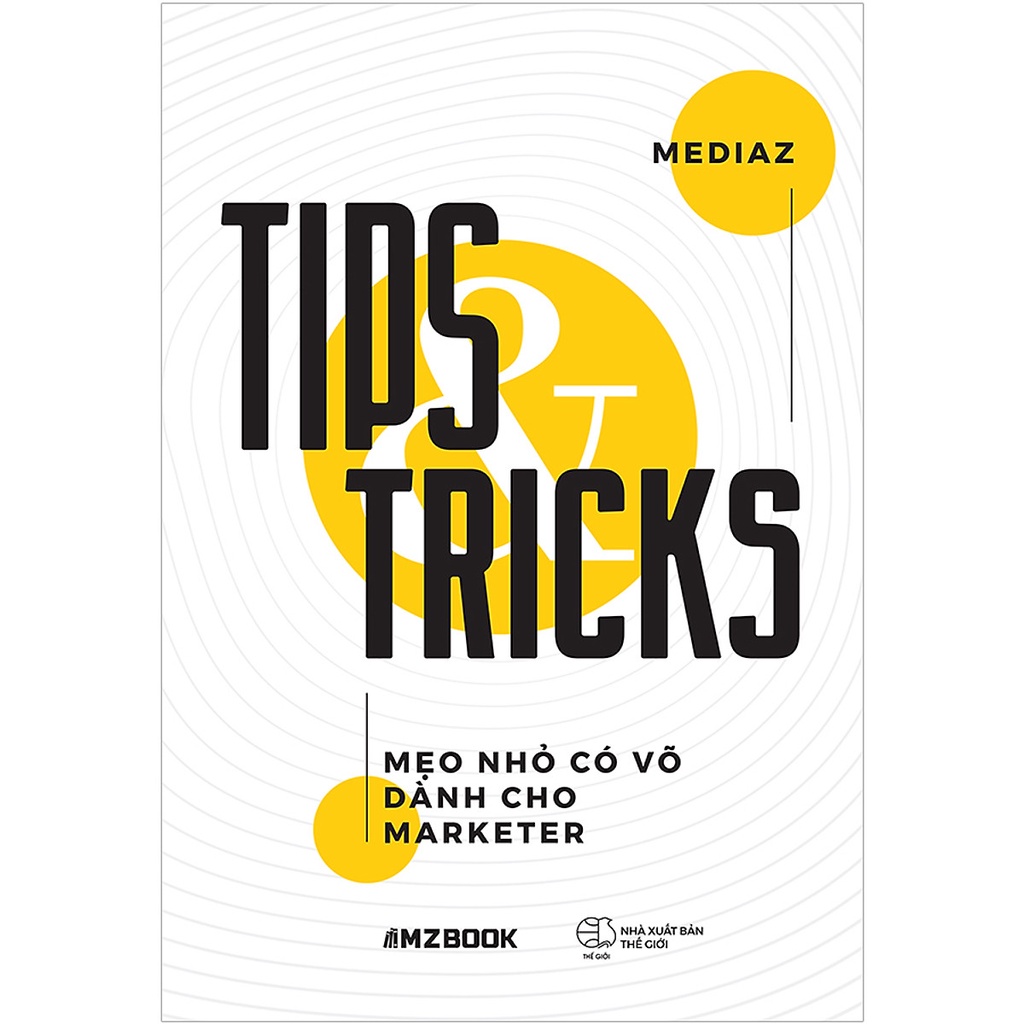 Sách - Tips Tricks Mẹo Nhỏ Có Võ Dành Cho Marketer