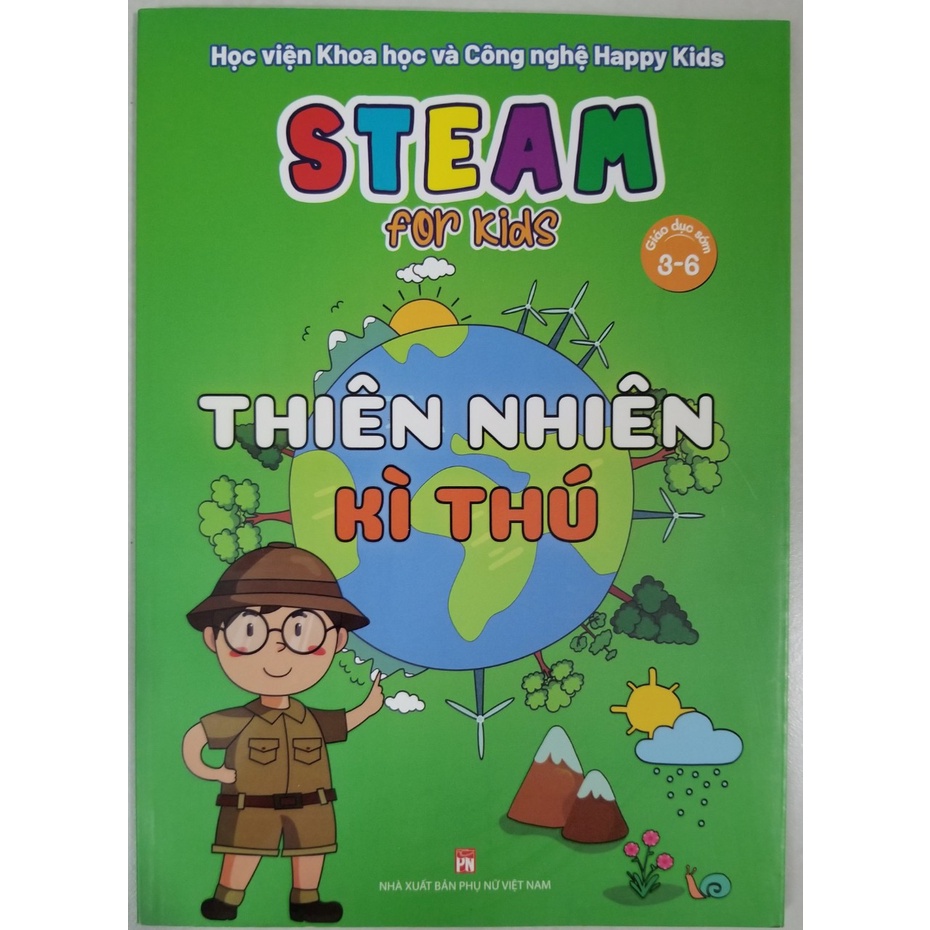Sách- Steam for kids- Thiên nhiên kì thú ( giáo dục sớm từ 3-6 tuổi)