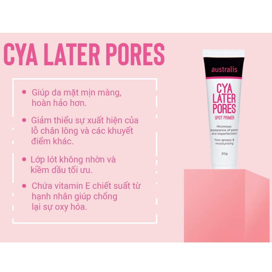 Kem lót che phủ lỗ chân lông, kiềm dầu, giữ lớp make up lâu trôi - Australis Cya Later Poes Spot Primer