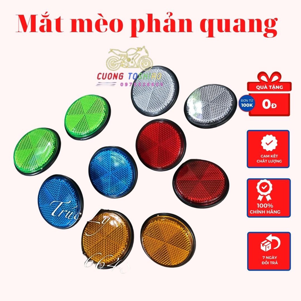 Mắt mèo phản quang siêu sáng gắn cho mọi dòng xe kiểu màu xanh đỏ bạc vàng lắp trước sau xe bảo hành (giá 1 đôi) 1 năm