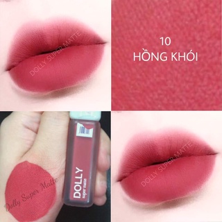 NEW 2021 [Hồng Khói 10] Son Kem Lì Dolly Super Matte Không Chì Màu Hồng Khói - Hồng Đất Tách Sét