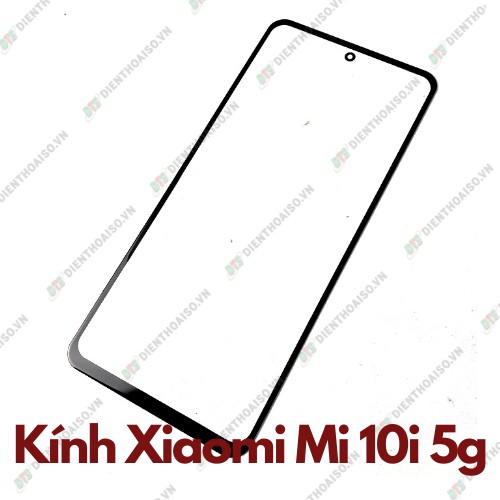 Kính xiaomi mi 10i 5g