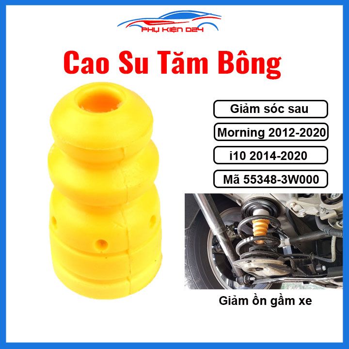 Cao Su Tăm Bông Giảm Sóc Sau Morning 2012-2020, i10 2014-2020 Mã 55348-3W000, 3K600