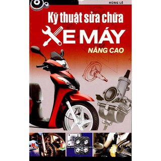 Sách Kỹ thuật sửa chữa xe máy nâng cao