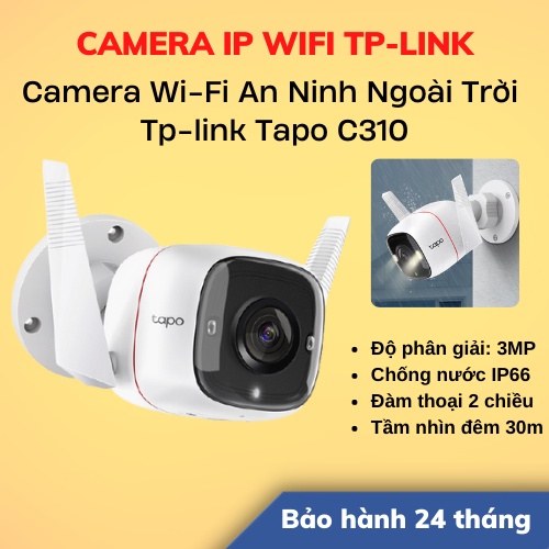 Camera Wi-Fi An Ninh Ngoài Trời Tp-link Tapo C310 | Hàng Chính Hãng | Bảo Hành 24TH | LSB Store