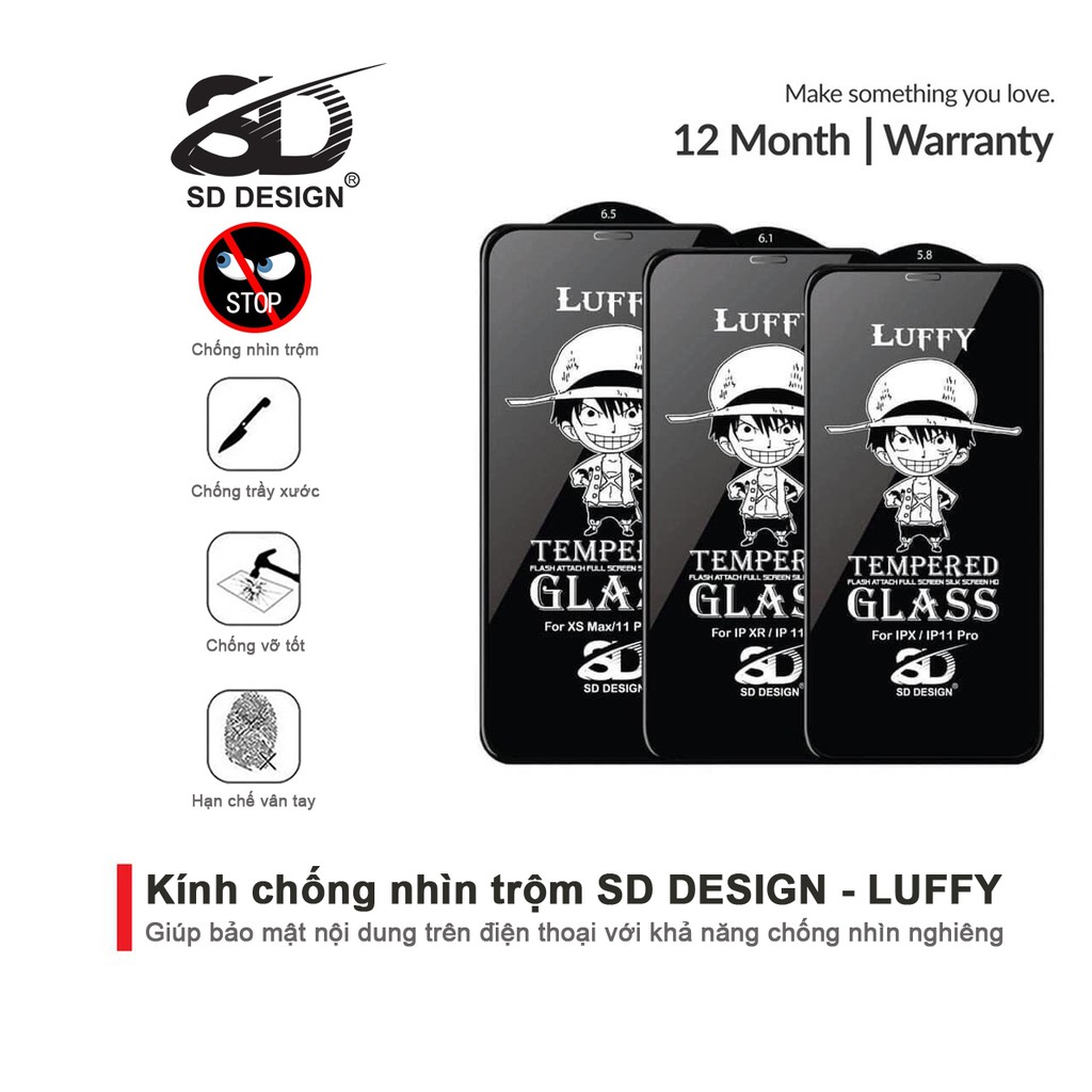 Kính Cường Lực Chống Nhìn Trộm iPhone SD DESIGN Luffy 6/6splus/7/7plus/8/8plus/x/xr/xs max/11 pro/11 promax/12/12 promax