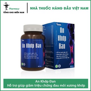 Viên uống An Khớp Đan - Giúp giảm triệu chứng đau mỏi xương khớp – Hộp 40 viên – Tổng Kho MiềnNam