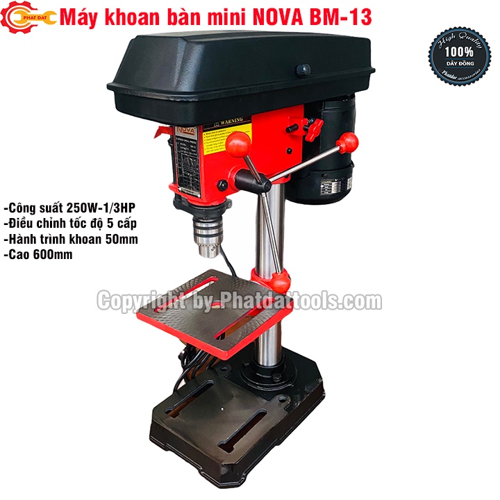Máy Khoan Bàn NOVA BM-13  - Cao 60cm - Máy Khỏe, Chắc Chắn, Bền Bỉ - Bảo Hành 6 Tháng