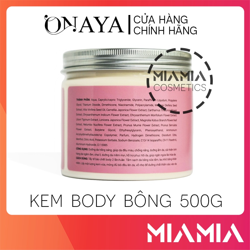 Kem Body Bông Onaya 500g dưỡng trắng da toàn thân chính hãng - 8938540224070