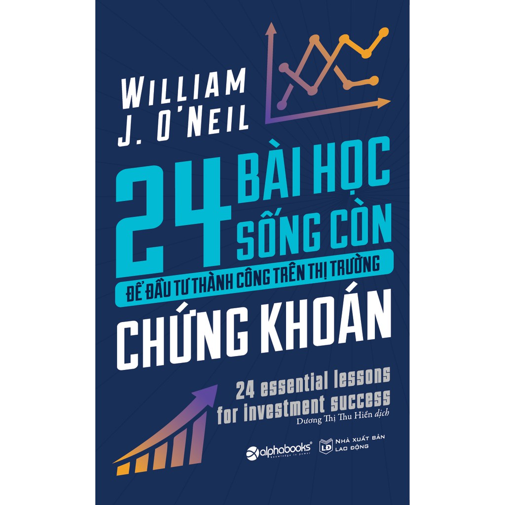 Sách - 24 Bài Học Sống Còn Để Đầu Tư Thành Công Trên Thị Trường Chứng Khoán (Tái Bản 2018) Tặng Kèm Bookmark