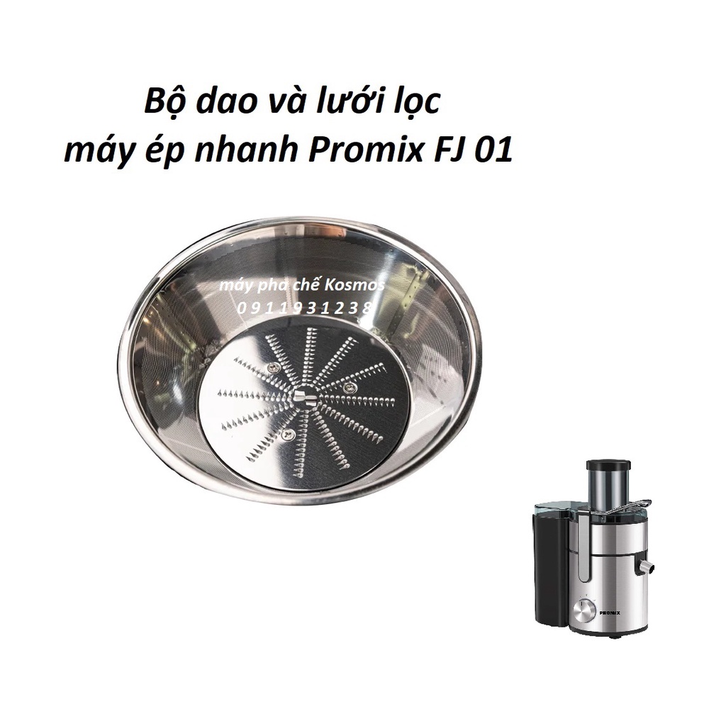 Bộ dao và lưới lọc máy ép nhanh Promix FJ 01 - Phụ Kiện