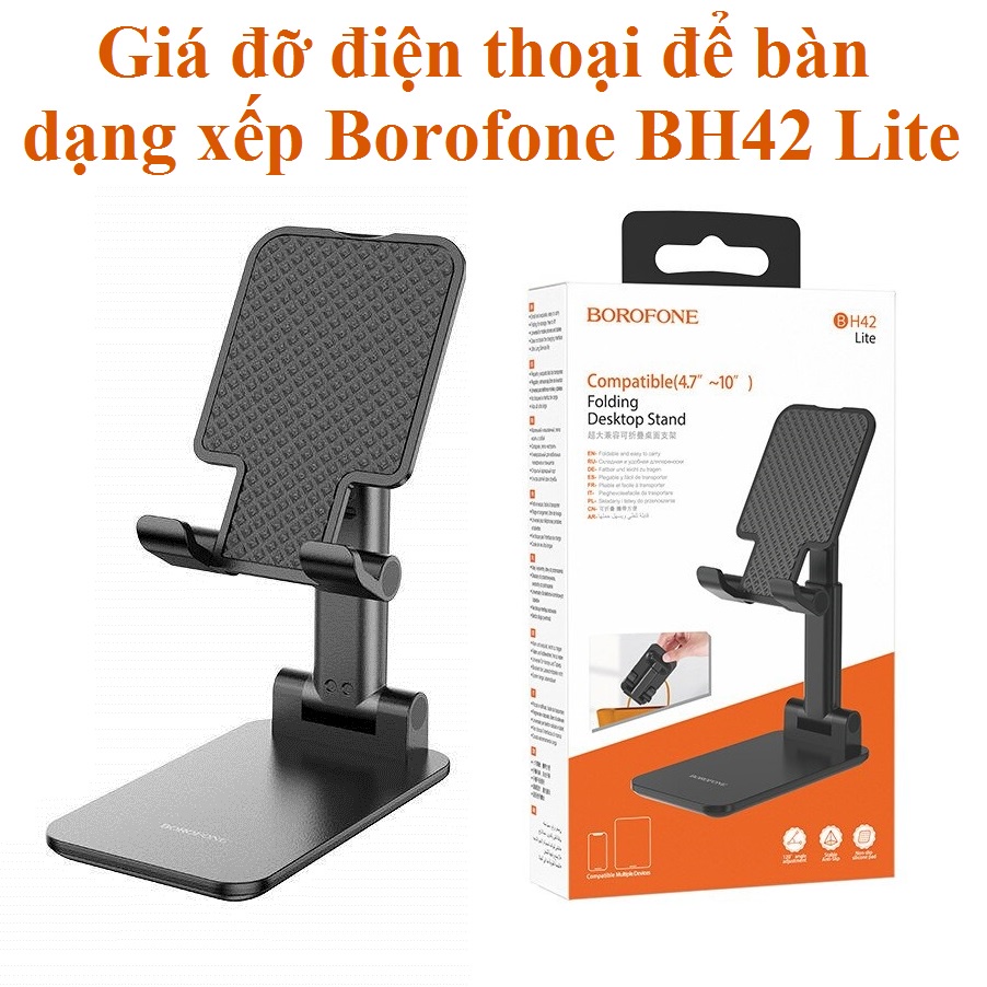 Gá đỡ điện thoại để bàn dạng xếp thay đổi chiều cao Borofone BH42 Lite