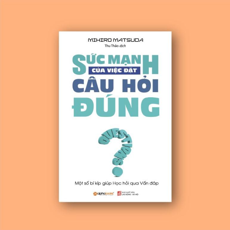 Sách - Sức mạnh của việc đặt câu hỏi đúng