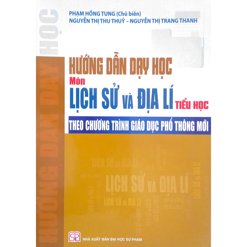 Sách - Hướng dẫn dạy học Môn Lịch Sử và Địa Lí - Tiểu Học (Theo chương trình Giáo dục Phổ thông mới)
