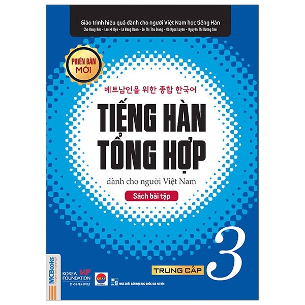 Sách Giáo Trình Tiếng Hàn Tổng Hợp Dành Cho Người Việt Nam Trung Cấp 3 Sách Bài Tập MCKO8593
