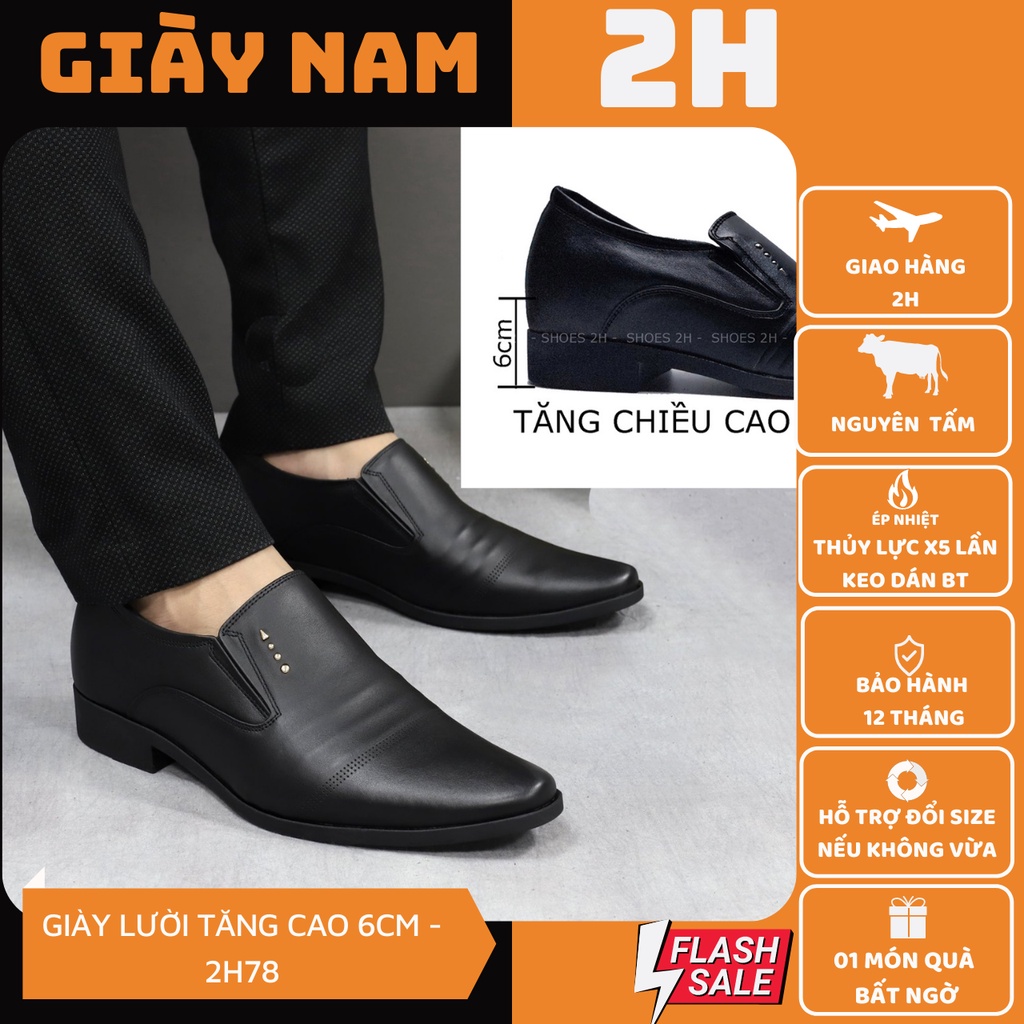 Giày Da Nam Tăng Chiều Cao 6cm Chất Liệu Da Bò Cao Cấp Phong Cách Công Sở Lịch Lãm Giày Nam 2H - 78