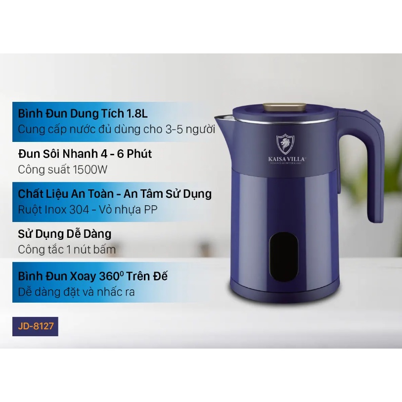 Ấm Siêu Tốc Kaisavilla Công Suất Mạnh Mẽ 1500W Dung Tích 1,8L Chất Liệu Ruột Inox 304 Bảo Hành 1 Năm