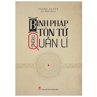 Sách: Binh Pháp Tôn Tử Trong Quản Lí - Tiên Đoán Thành Bại Cho Doanh Nghiệp (TB)