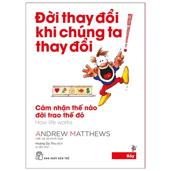 Sách -  Đời Thay Đổi Khi Chúng Ta Thay Đổi - Tập 7 (Tái Bản 2022) - Andrew Matthews