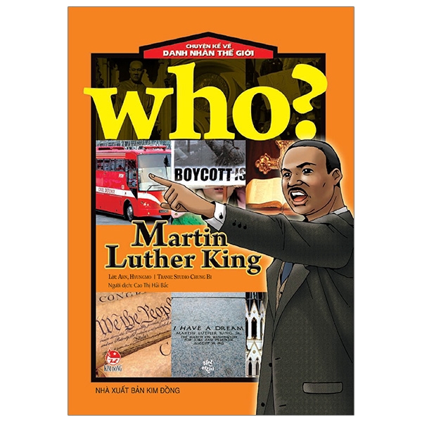 Sách - Who? Chuyện Kể Về Danh Nhân Thế Giới: Martin Luther King