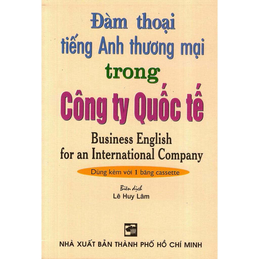 Sách - Đàm Thoại Tiếng Anh Thương Mại Trong Công Ty Quốc Tế (Không Kèm Cassette)