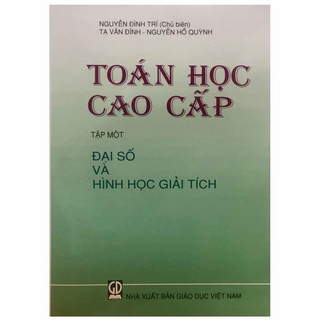Sách Toán Học Cao Cấp Tập 1 Đại Số Và Hình Học Giải Tích