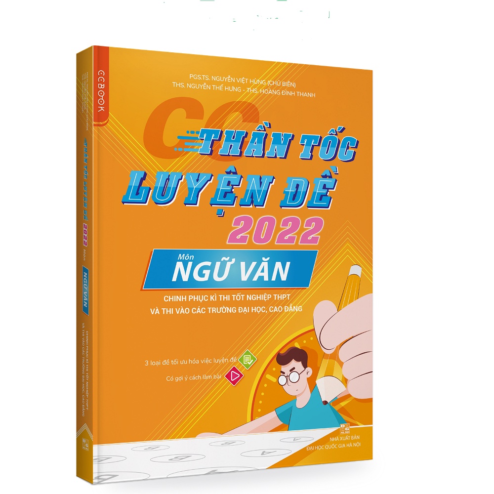 Sách - CC Thần tốc luyện đề môn Ngữ Văn 2022 - Giải pháp VIP đảm bảo đạt ít nhất 8 điểm