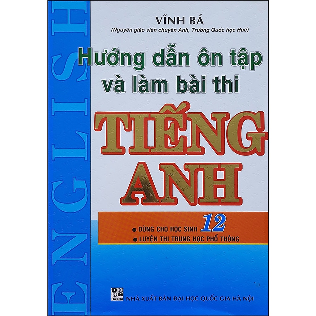 Sách - Hướng Dẫn Ôn Tập & Làm Bài Thi Tiếng Anh 12