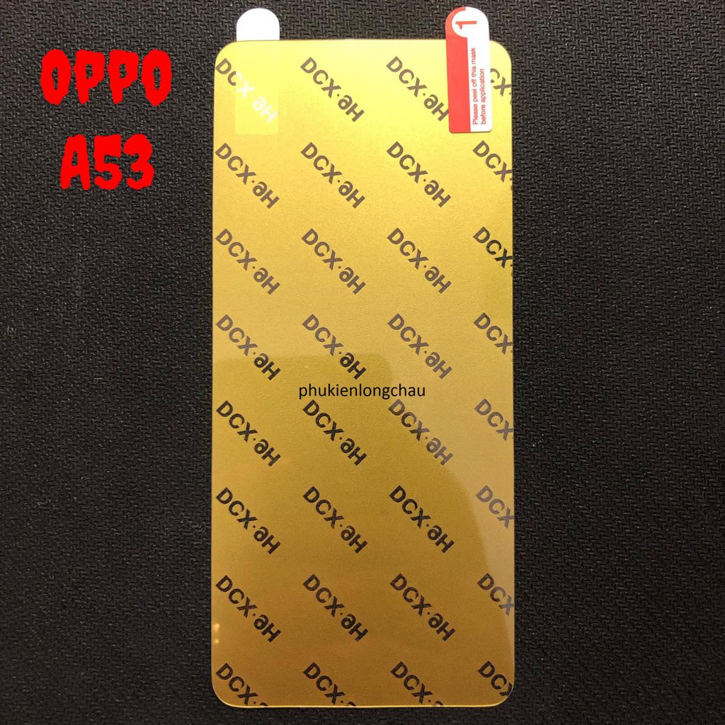 (N10)Miếng Dán Màn Hình Siêu Mỏng Dẻo Nano Cường Lực DCX-9H Oppo A53