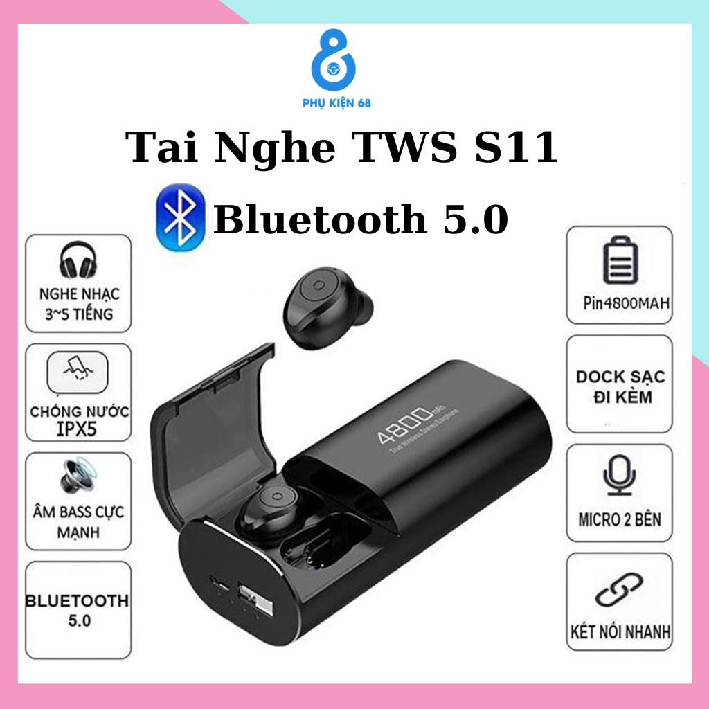 Tai Nghe Bluetooth Không Dây S11- Tai Nghe Nhét Tai Bluetooth 5.0 Tích Hợp Sạc Dự Phòng 4800mah