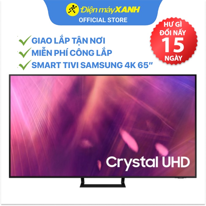 Smart Tivi Samsung 4K Crystal UHD 65 inch UA65AU9000 - Chính hãng BH 2 năm - Miễn phí lắp đặt