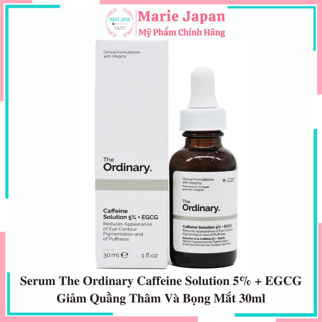 Serum The Ordinary Caffeine Solution 5% + EGCG Giảm Quầng Thâm Và Bọng Mắt 30ml