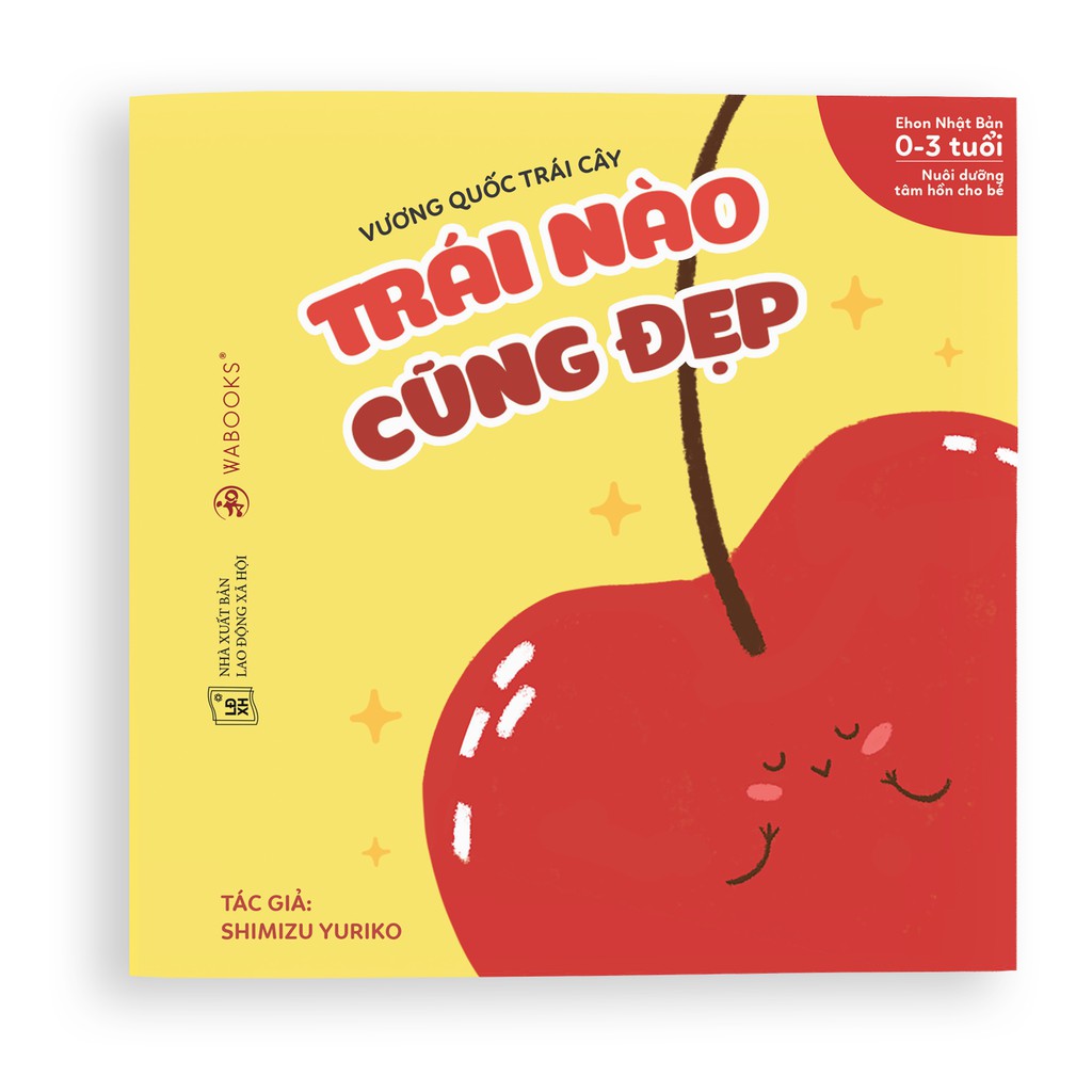 Sách - Trái nào cũng đẹp - Ehon Nhật Bản - Dành cho trẻ từ 0 - 3 tuổi