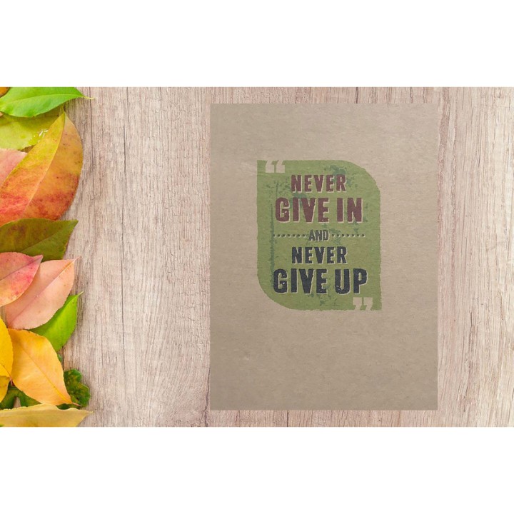 Notebook - Never Give In Never Give Up (Khổ 19.5 x 13.5 Cm)