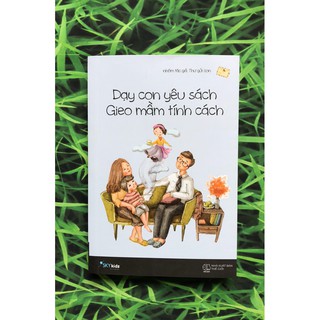 Dạy Con Yêu Sách, Gieo Mầm Tính Cách