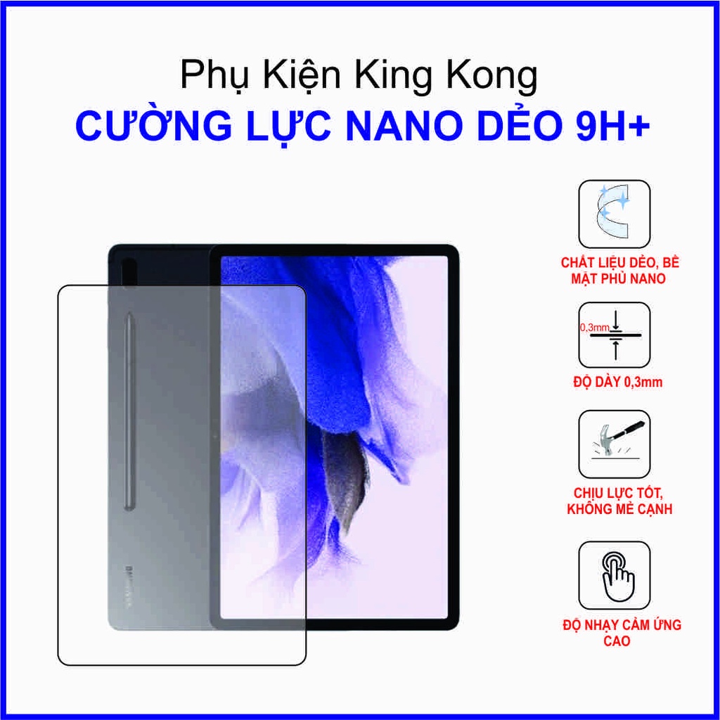 Cường lực SAMSUNG GALAXY TAB S7 Cường lực nano dẻo 9H+